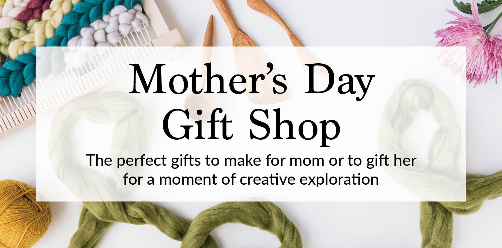 Mother's Day Gifts for the Crafter